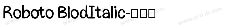 Roboto BlodItalic字体转换